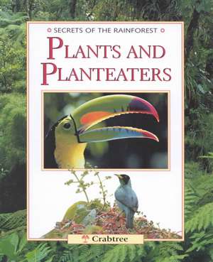 Plants and Plant Eaters de Michael Chinery