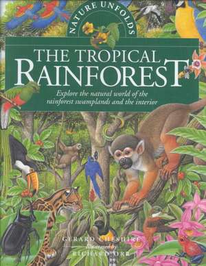 The Tropical Rainforest de Gerard Cheshire