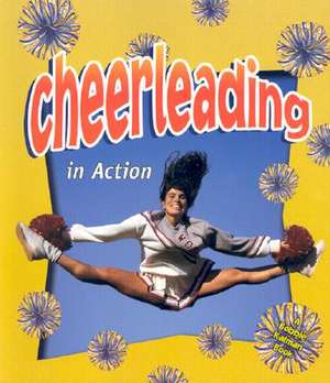 Cheerleading in Action de John Crossingham