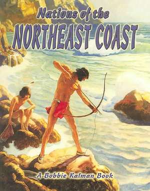 Nations of the Northeast Coast de Molly Aloian