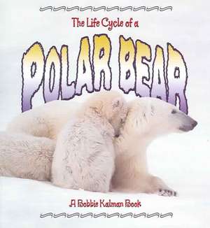 Polar Bear de Rebecca Sjonger