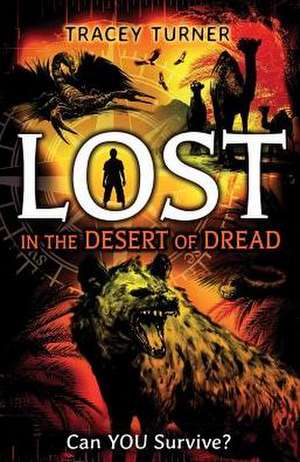 Lost in the Desert of Dread de Tracey Turner