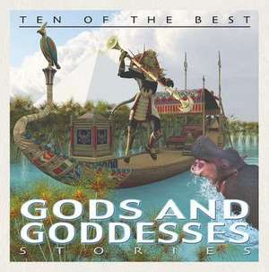 Ten of the Best God and Goddess Stories de David West