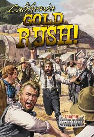 California Gold Rush! de Robin Johnson