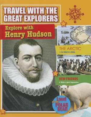 Explore with Henry Hudson de Tim Cooke