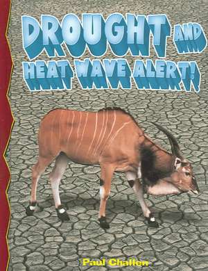 Drought and Heatwave Alert de Paul C. Challen