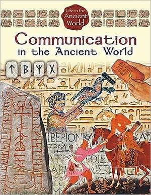 Communication in the Ancient World de Hazel Richardson