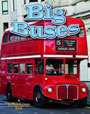 Big Buses de Lynn Peppas