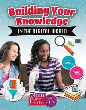 Building Your Knowledge in the Digital World de Megan Kopp