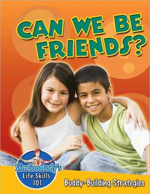 Can We Be Friends?: Buddy-Building Strategies de John Burstein