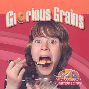 Glorious Grains de John Burstein