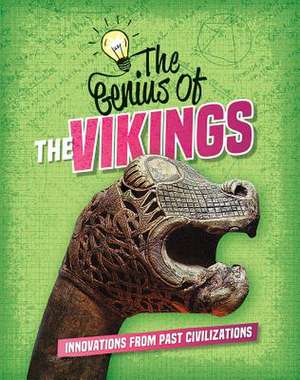 The Genius of the Vikings de Sonya Newland