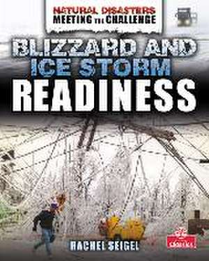 Blizzard and Ice Storm Readiness de Rachel Seigel