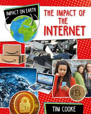 The Impact of the Internet de Tim Cooke