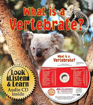 Package - What Is a Vertebrate? - CD + Hc Book de Bobbie Kalman