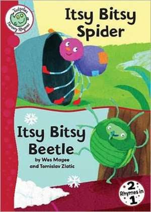 Itsy Bitsy Spider and Itsy Bitsy Beetle de Wes Magee