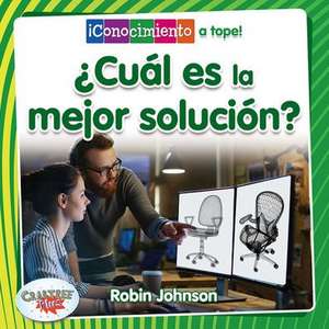 ¿Cuál Es La Mejor Solución? (What Is the Best Solution?) de Robin Johnson