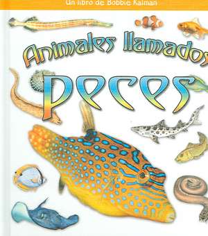 Animales Ilamados Peces de Kristina Lundblad