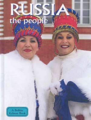 Russia: The People de Greg Nickles