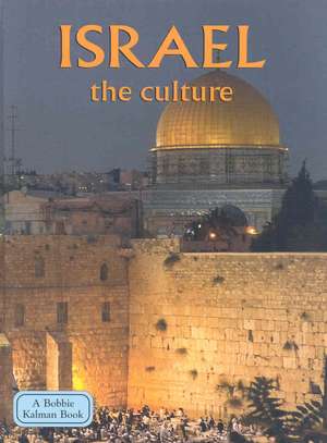 Israel the Culture de Debbie Smith