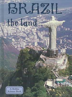 Brazil the Land de Carolyn Black