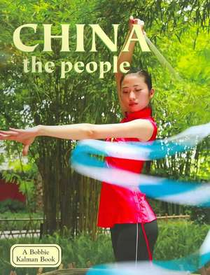 China: The People de Bobbie Kalman