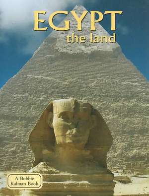 Egypt: The Land de Arlene Moscovitch