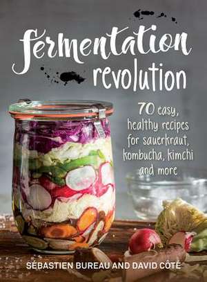 Fermentation Revolution de Sebastien Bureau