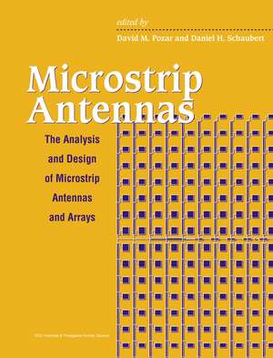 Microstrip Antennas – The Analysis and Design of Microstrip Antennas and Arrays de DM Pozar