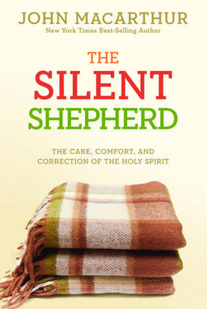 The Silent Shepherd de John MacArthur Jr