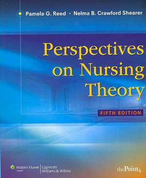 Perspectives on Nursing Theory de Pamela G. Reed