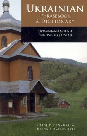 Ukrainian Phrasebook & Dictionary de Olesj Benyukh