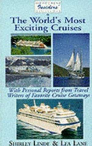 Hippocrene Insider's Guide to the World's Most Exciting Cruises de Shirley Linde