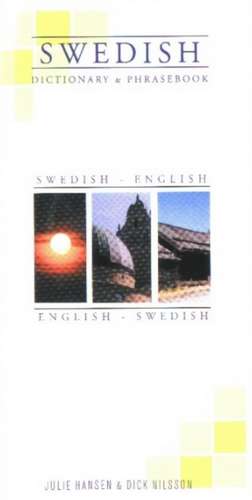 Swedish-English / English-Swedish Dictionary & Phrasebook de Julie Hansen