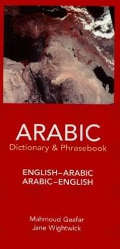 Arabic-English / English-Arabic Dictionary & Phrasebook de Jane Wightwick