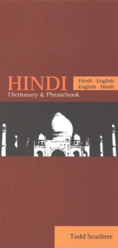 Hindi-English / English-Hindi Dictionary & Phrasebook de Todd Scudiere