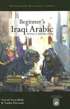 Beginner's Iraqi Arabic with 2 Audio CDs de Nawal Nasrallah