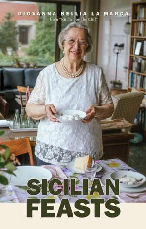 Sicilian Feasts, 3rd edition de Giovanna Bellia La Marca