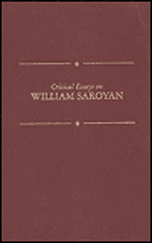 Critical Essays on Willam Saroyan: William Saroyan de Barbara Solomon