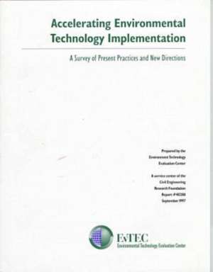 Accelerating Environmental Technology Implementation