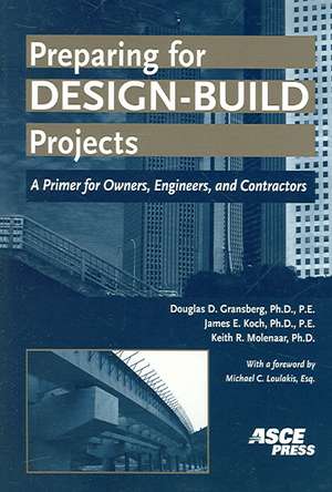 Preparing for Design-build Projects de Keith Molenaar