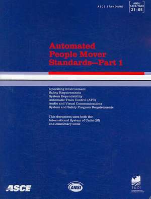 Automated People Mover Standards Pt. 1; ASCE 21-05