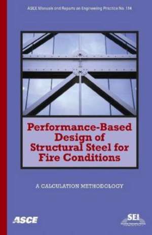 Performance-based Design of Structural Steel for Fire Conditions