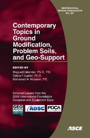 Contemporary Topics in Ground Modification, Problem Soils, and Geo-support