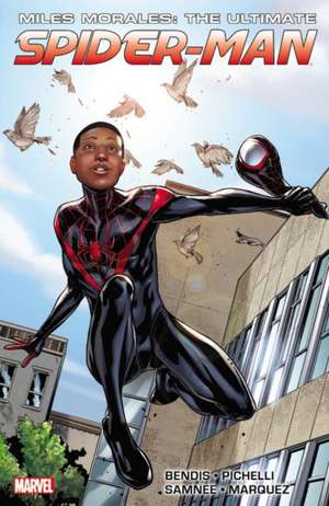 Miles Morales: Ultimate Spider-Man Ultimate Collection Book 1 de Brian Michael Bendis