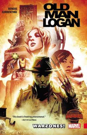 Wolverine: Old Man Logan Volume 0: Warzones de Brian Michael Bendis