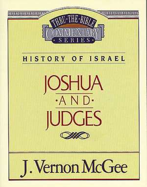 Thru the Bible Vol. 10: History of Israel (Joshua/Judges) de J. Vernon McGee