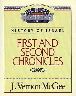 Thru the Bible Vol. 14: History of Israel (1 and 2 Chronicles) de J. Vernon McGee