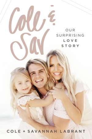 Cole and Sav: Our Surprising Love Story de Cole Labrant