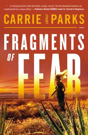 Fragments of Fear de Carrie Stuart Parks